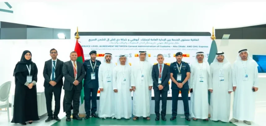 Abu Dhabi Customs, DHL sign agreement to enhance digital integration, improve service efficiency